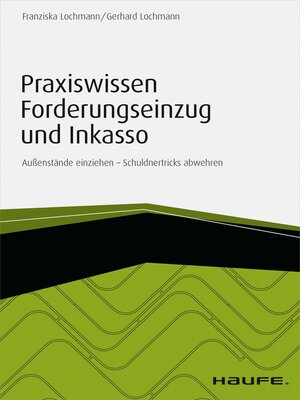 cover image of Praxiswissen Forderungseinzug und Inkasso--inkl. Arbeitshilfen online
